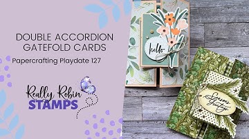Double Accordion Gatefold Card | Papercrafting Playdate 127