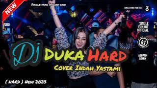 Single Funkot - Dj Duka (Hard) Cover Indah Yastami New 2023 - Trending Viral TikTok