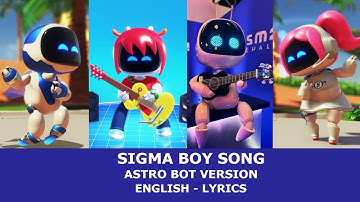 New Sigma Boy Song – Astro Bot Version 🚀🤖🔥 #sigma #sigmaboy #astrobot #2025