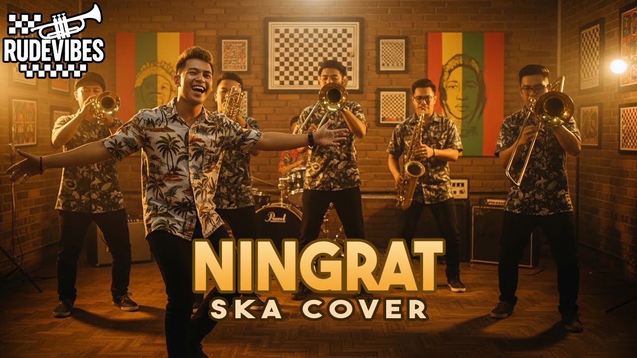 NINGRAT - JAMBRUD SKA COVER (RUDE VIBES)