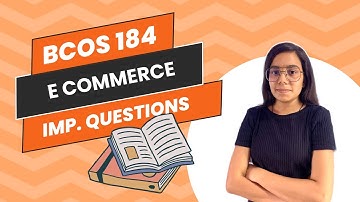 BCOS 184 | E COMMERCE | Important question | BCOM COURSE | IGNOU WALAY