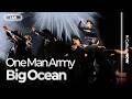 LIVE Big Ocean One Man Army Showcase Stageㅣ빅오션 원 맨 아미 쇼케이스 무대 LIVE Big Ocean One Man Army Showcase Stageㅣ빅오션 원 맨 아미 쇼케이스 무대