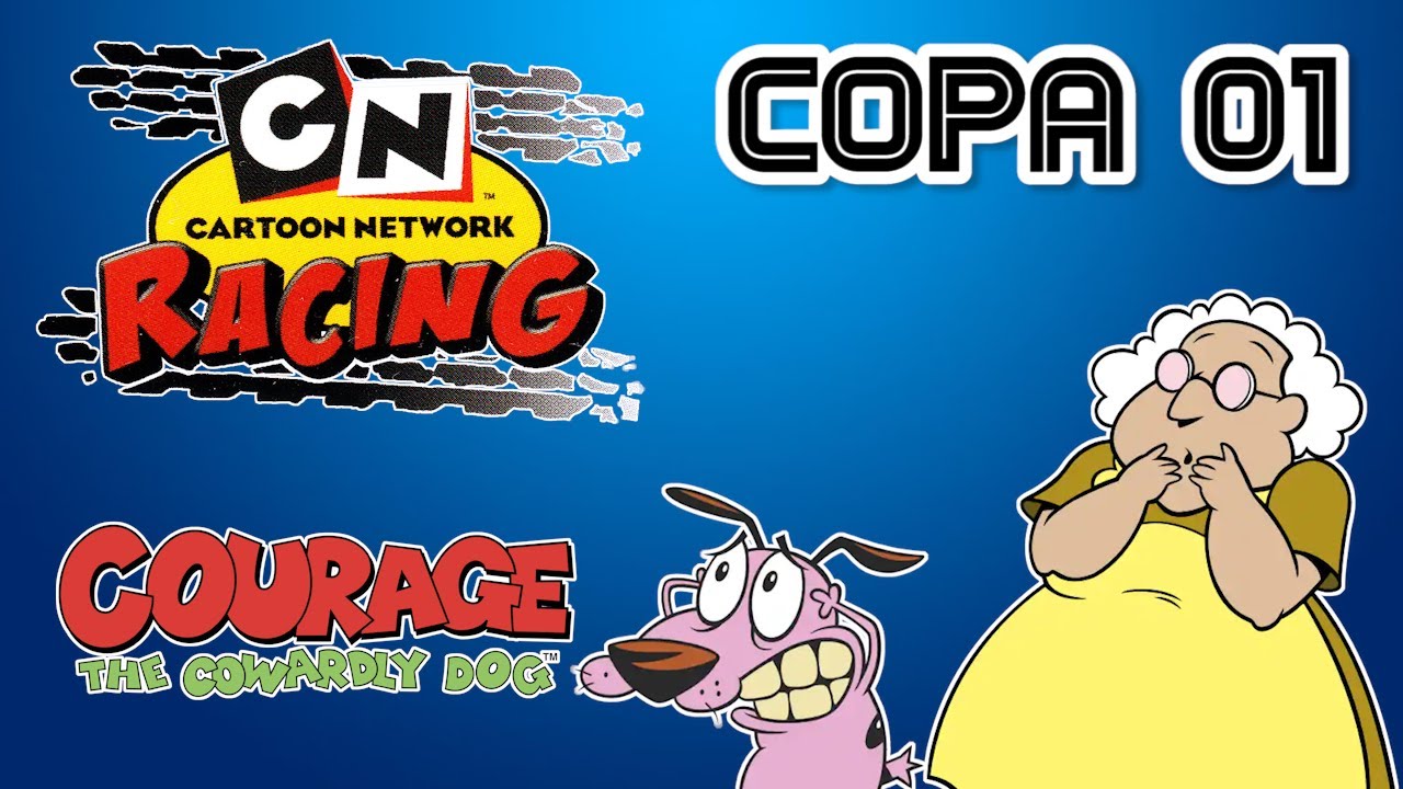 Cartoon Network Racing 01 - Copa de Coraje El Perro Cobarde - YouTube