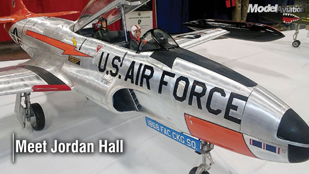 Meet Jordan Hall - Model Aviation