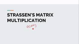 Strassen's matrix multiplication algorithm