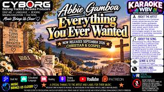 Everything You Ever Wanted - Abbie Gamboa KARAOKE WBV CHRISTIAN & GOSPEL NEW RELEASES SEPTEMBER 2026