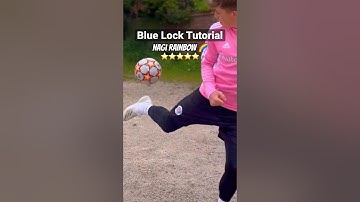 NAGI RAINBOW FLICK TUTORIAL!!! (Blue Lock) ⚽️🌈⭐️