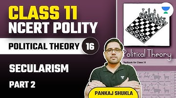 Secularism | Part 2 | NCERT Class 11 Polity | Lecture 16 | Pankaj Shukla