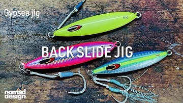 How and when to use a back slide jig | Nomad Gypsea jig