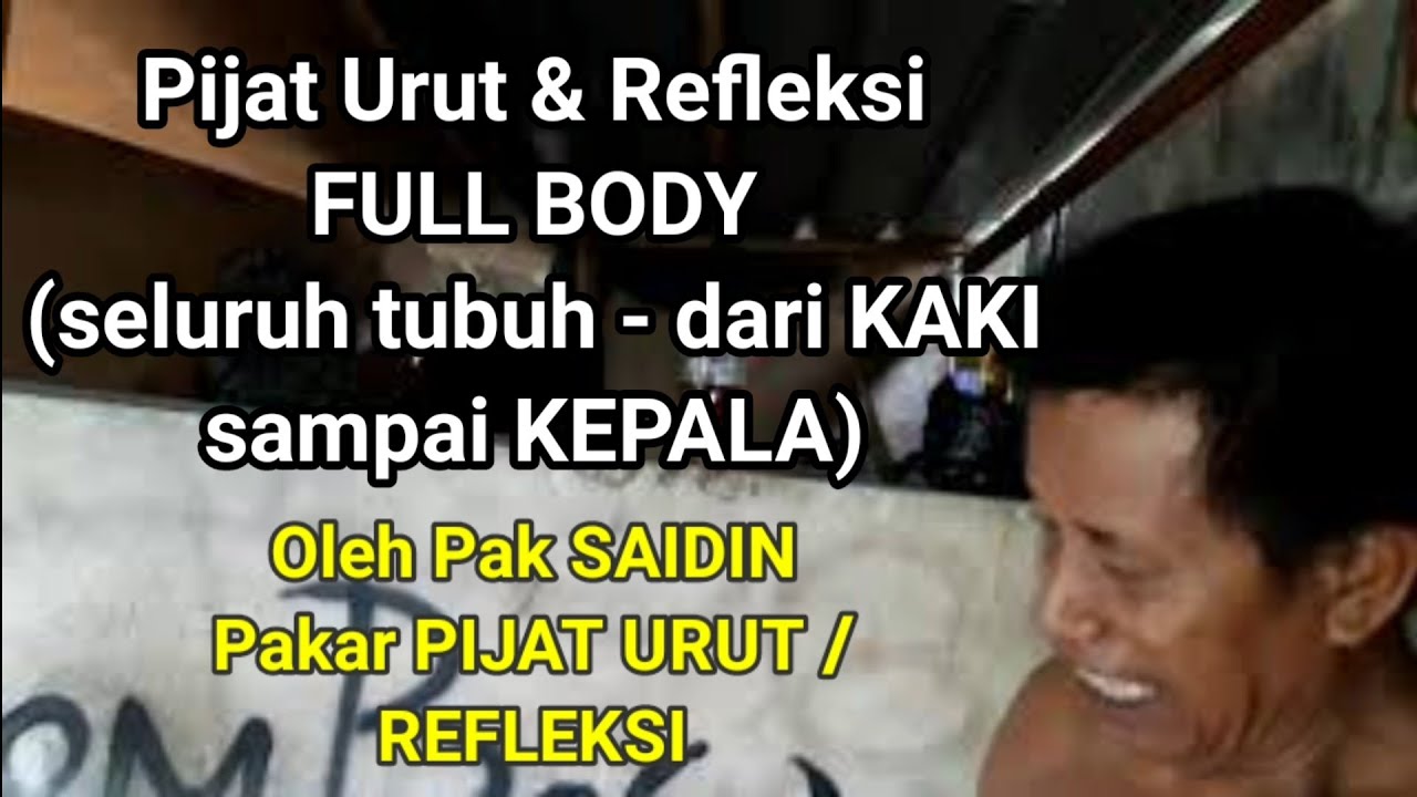 Pijat Urut & Refleksi FULL BODY (seluruh badan dari KAKI sampai
