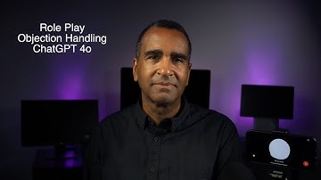 How to Use Chat GTP 4o to Practice Objection Handling