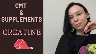 Creatine Supplements and Charcot-Marie-Tooth disease (CMT)