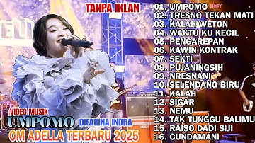 DIFARINA INDRA UMPOMO - TRESNO TEKAN MATI - KALAH WETON - PENGAREPAN _ OM ADELLA TERBARU 2025