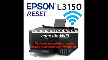 Como mudar o Wi-Fi da impressora Epson l3150?