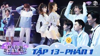 Tỏ Tình Hoàn Mỹ | Tập 13 Phần 1: Các chàng lụi tim khi 2 chị em sinh đôi nhảy hit BLACKPINK cực ngầu