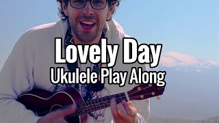 Ukulele Cheats: Lovely Day - Bill Withers