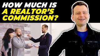 How much Commission do Realtors make