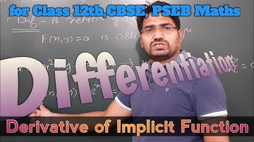 Derivative of Implicit Function / Differentiation / CBSE 12th Class Math