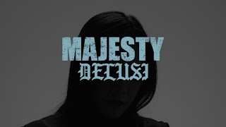 Majesty – Delusi feat. Lavy Repvblik (OFFICIAL MUSIC VIDEO)