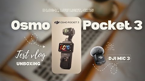 ~ DJI Osmo Pocket 3 & DJI Mic 3 [Unboxing + Test Vlog] ~