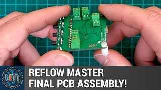 ReflowMaster PCB Final Assembly