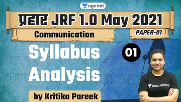 9:00 AM - JRF 1.0 May 2021 | Communication by Kritika Pareek | Syllabus Analysis