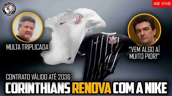 CORINTHIANS FECHA COM A NIKE POR MAIS 10 ANOS | ACORDO PIOR QUE A ADIDAS? | ANDRÉS DIZ QUE VEM +💣
