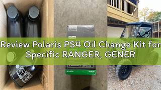 Review Polaris PS4 Oil Change Kit for Specific RANGER GENERAL RZR ACE 900 XC Models With 4 Stroke