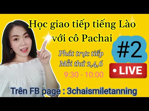 Video Học giao tiếp tiếng Lào #02 | Học tiếng Lào dễ như bóc... - youtube