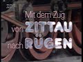 Mit dem Zug von Zittau nach Rügen [Doku] (ZDF 1990)