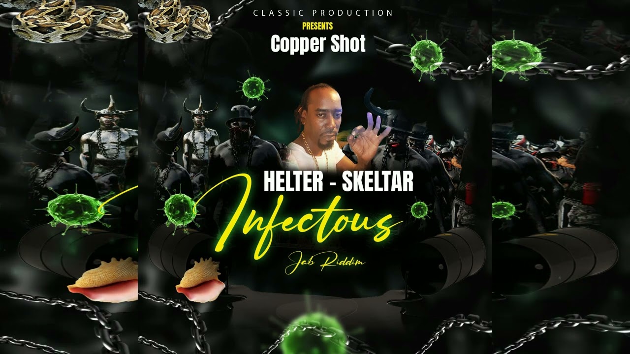 Copper Shot - Helter Skel tar ( Jab Out) [Infectious Jab Riddim] Soca 2025