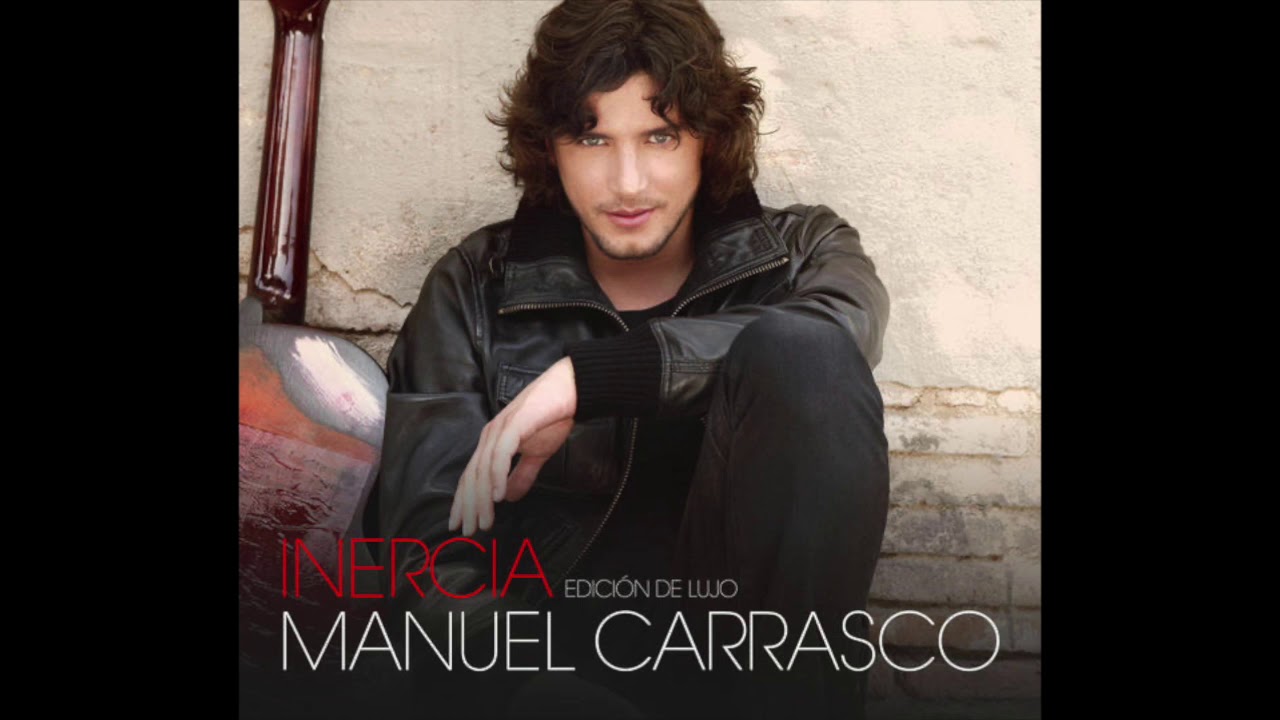 Manuel Carrasco Que nadie (Inercia Edición de lujo Full Album) YouTube