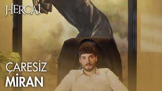Miran, Reyyanı Tamamen Kaybediyor - Hercai Efsane Sahneler