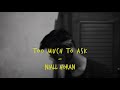 Niall Horan - Too Much To Ask (Cover)