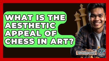What Is The Aesthetic Appeal Of Chess In Art? - The Board Game Xpert