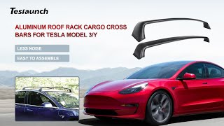Tesla Model 3 & Model Y Aluminum Roof Rack Cargo Cross Bars Installation Instruction
