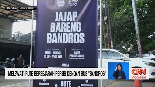 Melewati Rute Bersejarah Persib dengan Bus 'Bandros'
