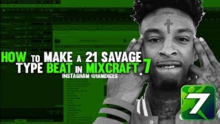 How to a 21 Savage/Metro Boomin Beat in Mixcraft | @Iamdices