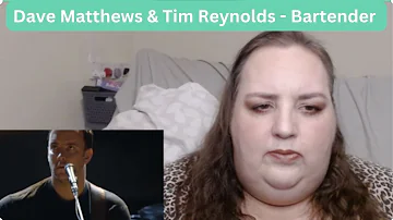 FIRST TIME WATCHING Dave Matthews & Tim Reynolds - Bartender REACTION!