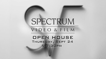 2015 Open House | Spectrum Video & Film