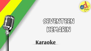 SEVENTEEN - KEMARIN (KARAOKE REGGAE VERSION) screenshot 2