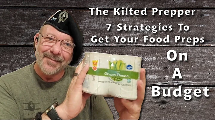The Kilted Prepper - 7 Strategies To Get Your Food...