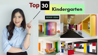 Top 30 Kindergarten Design Ideas | kindergarten design concept | kindergarten design case study