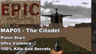 Epic MAP05 - The Citadel (100% Kills And Secrets)