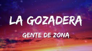 Gente De Zona - La Gozadera (feat. Marc Anthony) (Letras)