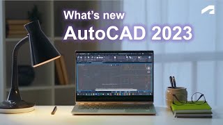 Highlight! AutoCAD 2023 New Features & Enhanced