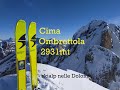 Scialpinismo nelle Dolomiti - Cima Ombrettola (2931mt) dalla Val Contrin!