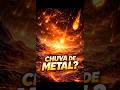 EXISTE UM PLANETA ONDE CHOVE METAL ☄️ #shorts