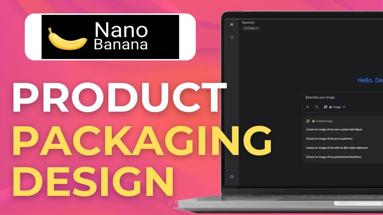 How to Use Gemini Nano Banana for Product Packaging Design - YouTube
