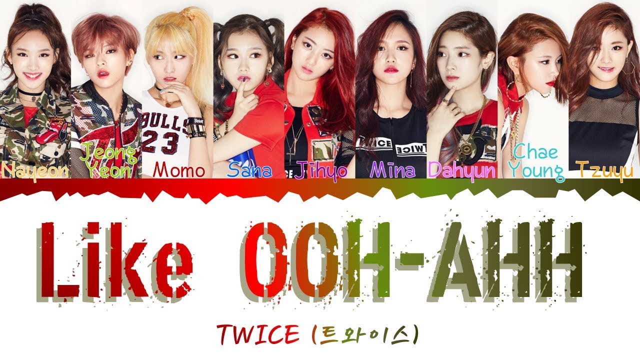 Ooh ahh my life be. Twice - "like Ooh-ahh" бан Чан. Twice like Ooh-ahh. Momo twice Ooh ahh. Ahh текст.